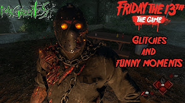 I Love These Glitches! - Friday the 13th: The Game Glitches and Funny Moments