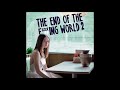 (The End Of The Fing World 2) -02-  My Special Angel - The Vogues - Soundtrack