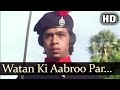 Watan Ki Aabroo Par (HD) - Aaj Ke Sholay Songs - PATRIOTIC