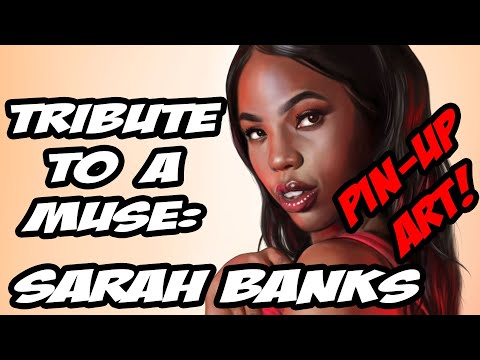Tribute to a Muse: Sarah Banks