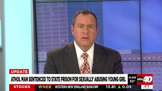 Athol man sentenced for sexually abusing child