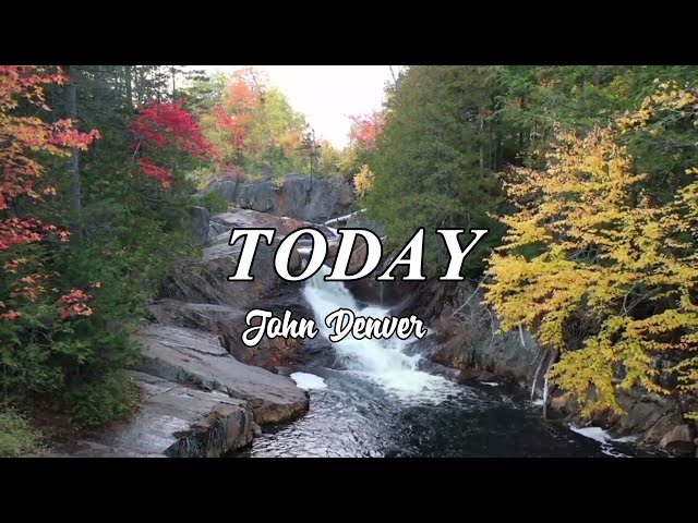TODAY - (lyrics) John Denver class=