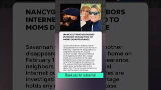#NancyGuthrie Neighbors' Internet Outage Tied to Mom's Disappearance