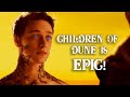 Syfy's Children of Dune is Epic!