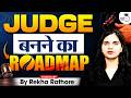 How to Become a Judge? Complete Roadmap for Judiciary 2026 ⚖️| By Rekha Ma'am