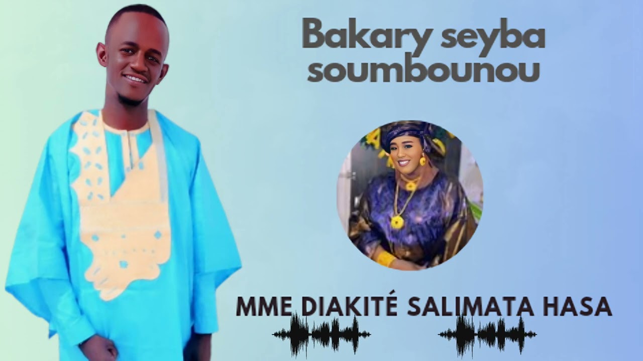 Bakary Seyba Dedicasse Mme DIAKITÉ SALIMATA HASA
