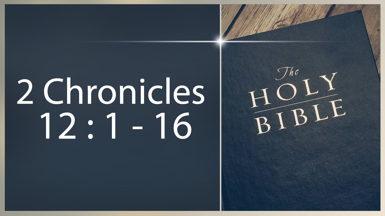 english-bible-reading-2-chronicles-12-1-16-idaline-nirupa