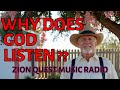 Listen to this Music Radio show and Learn How God Listens to Us!