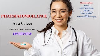 PHARMACOVIGILANCE AS A CAREER - Introduction | A HIGH SALARY PHARMA JOB | PV OVERVIEW