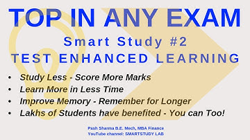 Study Smarter, Not Longer Hours - TEST ENHANCED LEARNING by Pash Sharma