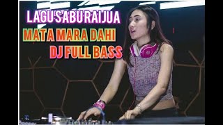 DJ MATA MARA DAHI FULL BASS ( LAGU SABU RAIJUA )  MUSIK VIDIO