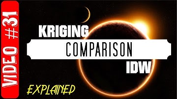Compare: IDW and Kriging [EN] VIDEO #31