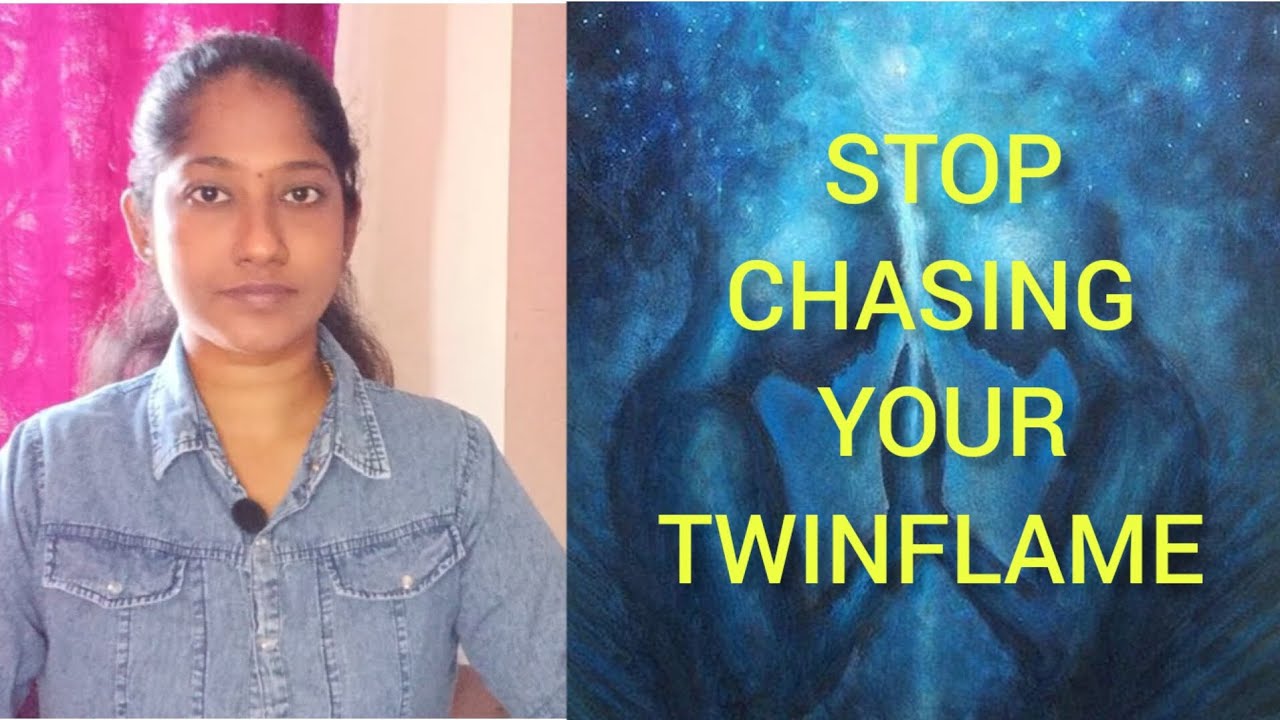 (TAMIL) WHY WE MUST STOP CHASING OUR TWIN FLAME ... - YouTube