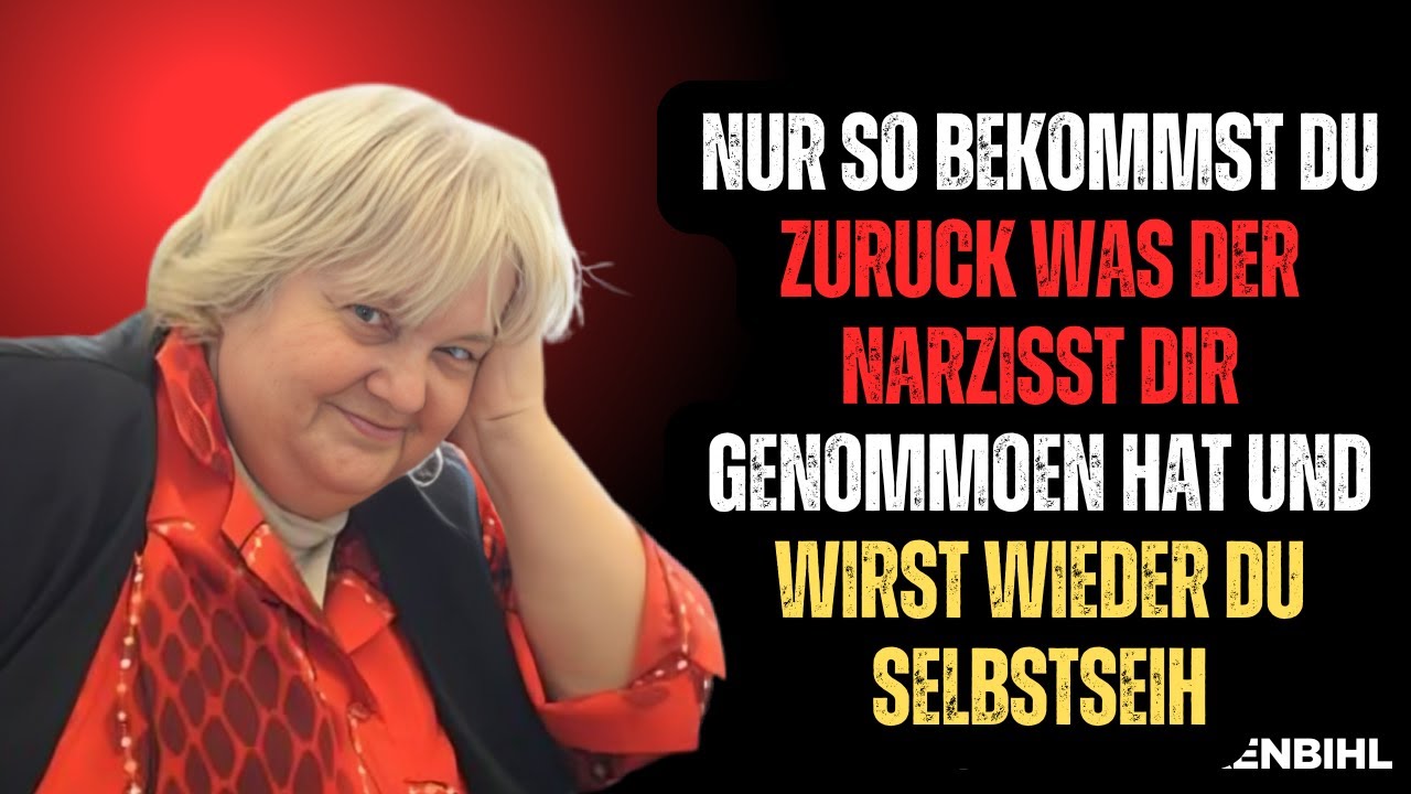 Baue dein Leben nach einem Narzissten wieder auf – Schritt für Schritt | Vera F. Birkenbihl 🧠✨