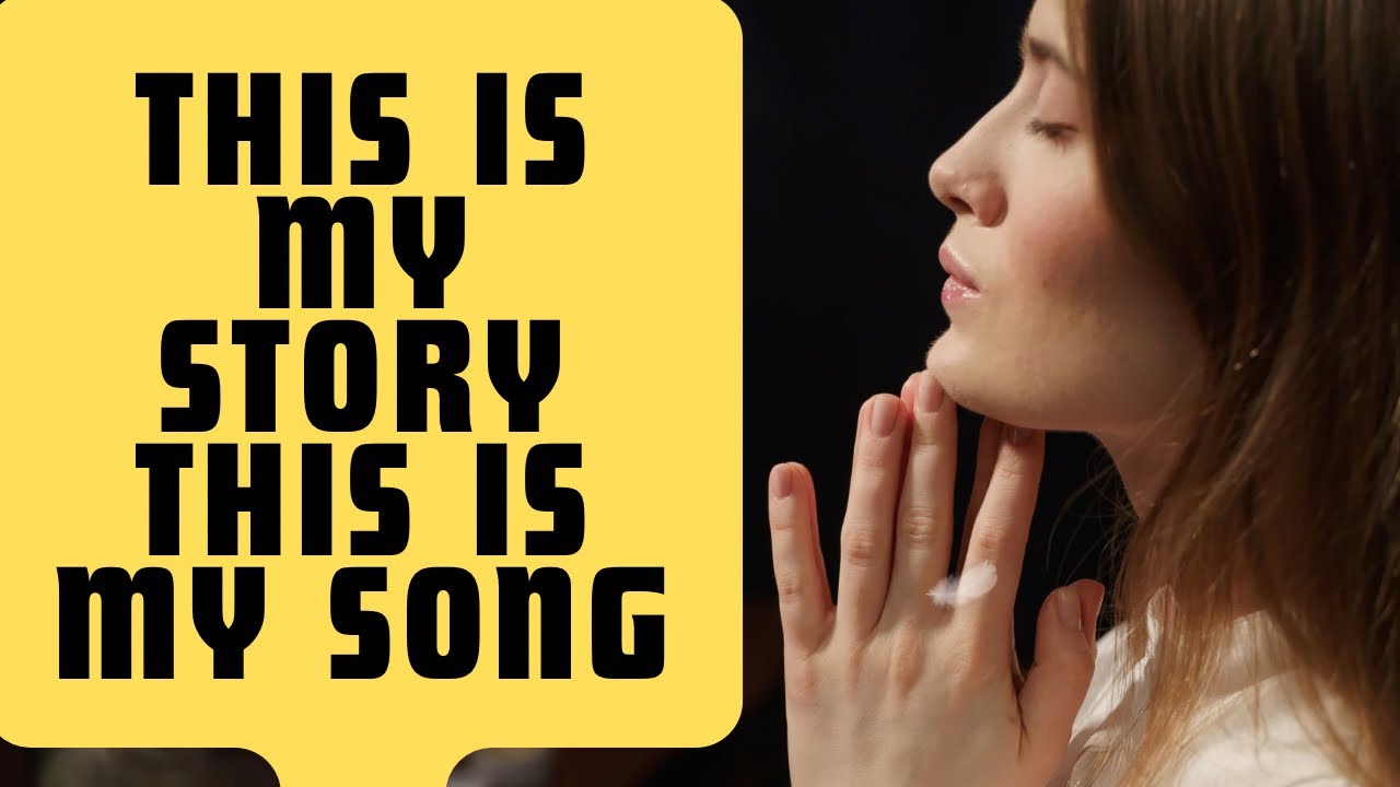 This Is My Story, This Is My Song - YouTube