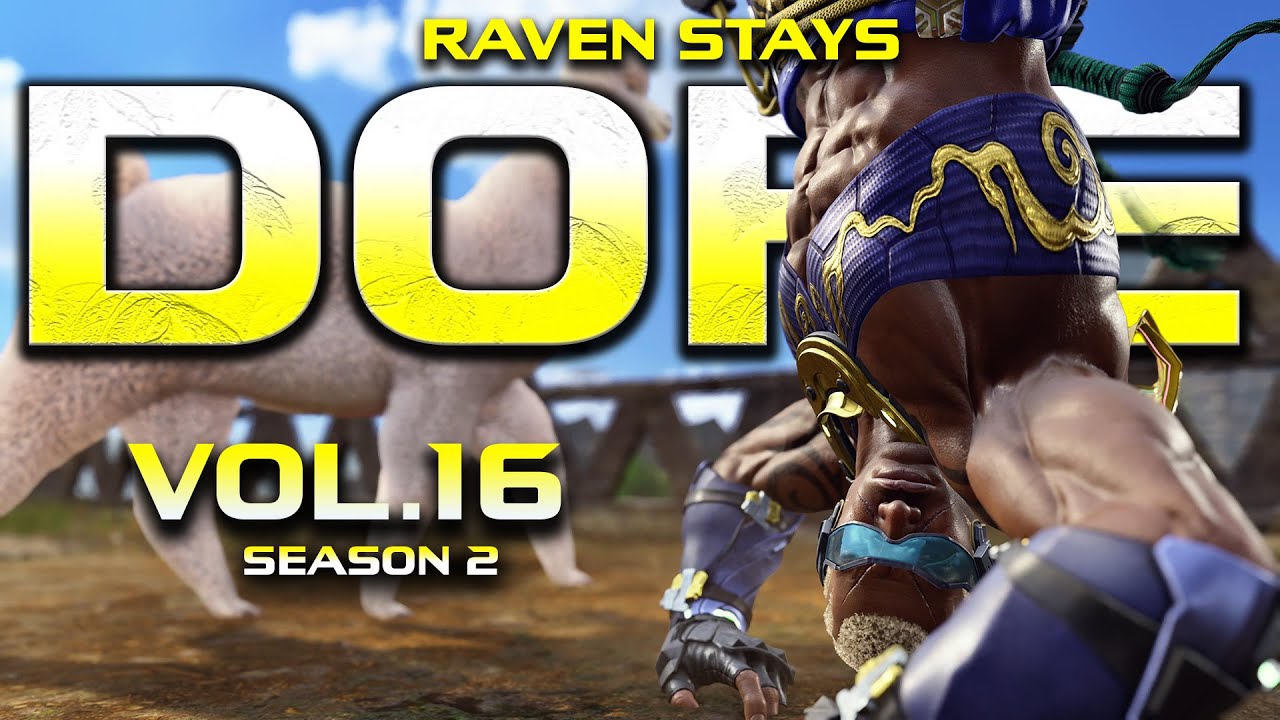 Raven Stays Dope Vol.16 - S2 Highlights, Setups, Combos 