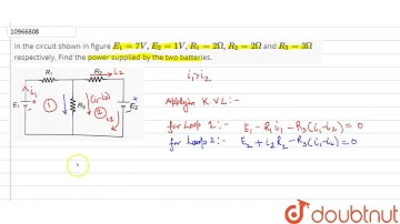 In the circuit shown in figure `E_1=7V,E_2=1 V,R_1=2Omega, R_2=2Omega` and `R_3=3Omega` respecti...