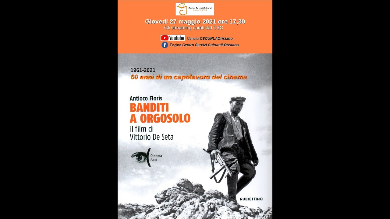 Banditi A Orgosolo Il Film Di Vittorio De Seta Incontro Con Antioco 