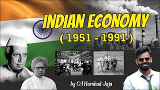 Indian Economy 1951-1991 | CA HARSHAD JAJU | Ep:02