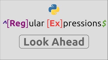 RegEx in  Python (Part-16) | Look ahead