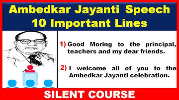 10 Lines Speech on Ambedkar Jayanti 2025 | Few Lines Speech on Ambedkar Jayanti | Dr. B. R. Ambedkar