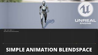 How to Make a Simple Blendspace in Unreal Engine 5