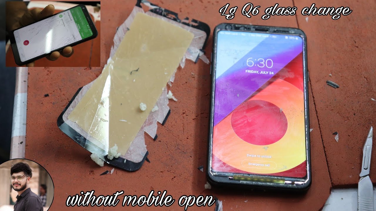 LG Q6 broken glass replacement without 