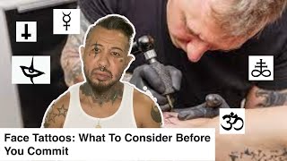 Face Tattoos | What Mine Mean To Me | The Reality of Having Them