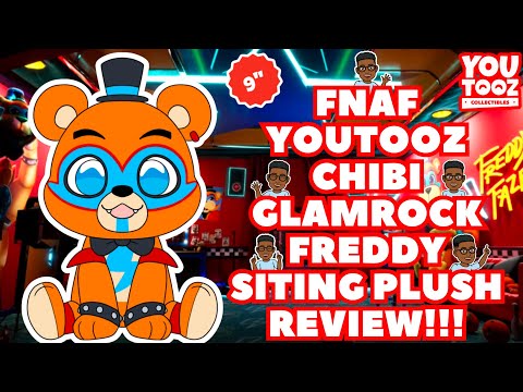 FNAF YOUTOOZ CHIBI GLAMROCK FREDDY SITING PLUSH REVIEW!!!
