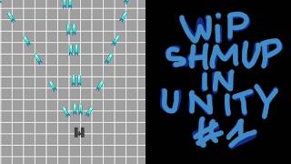 WIP - Shmup In Unity #1
