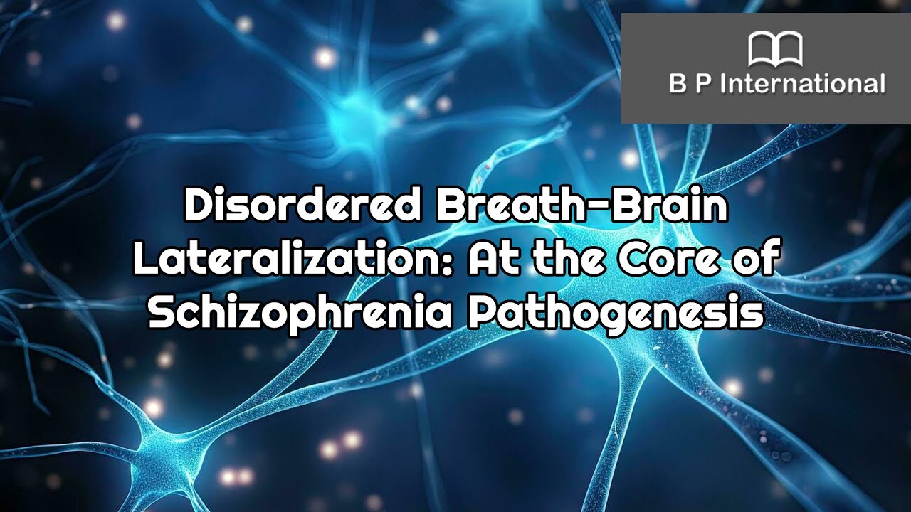 Disordered BreathBrain Lateralization At the Core of Schizophrenia