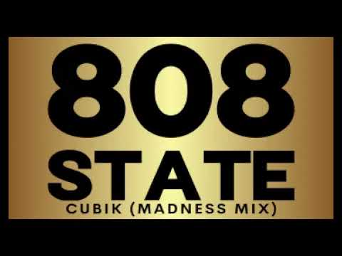 808 State - Cubik (Madness Mix)