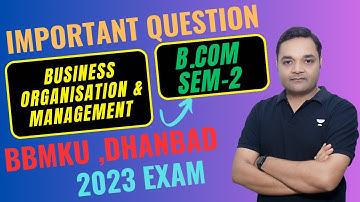 Business Organisation & Management II BBMKU Important Queastion 2023 II bbmku B.Com Sem-2