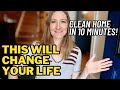 Change the Way You Clean! | Ultimate 10 Minute Clean Home Routine