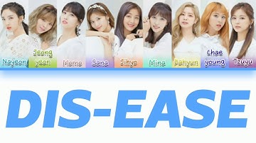 How Would TWICE Sing "DIS-EASE" by BTS Lyrics (Han/Rom/Eng) (FANMADE)