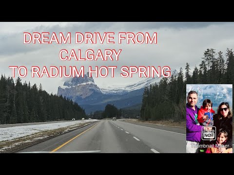 dream drive from calgary to radium hot spring/amazing road trip calgary ...