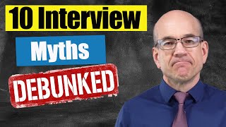 10 Myths about JOB Interviews that JUST Aren't TRUE by Don Georgevich 3,062 views 11 months ago 10 minutes, 20 seconds