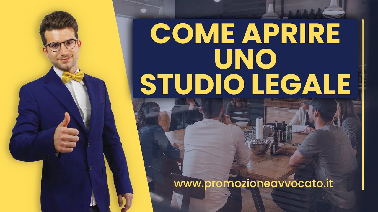 Come Aprire uno Studio Legale: Spiegazione Passo a Passo