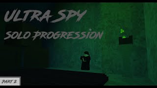 Ultra Spy Solo Progression #2 | Rogue Lineage