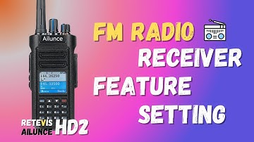 RETEVIS Ailunce HD2 | How to Use FM Radio Function on It? | DMR Radio | HD1 New Version