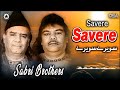Savere Savere Sabri Brothers Beautiful Qawwali Official OSA Worldwide