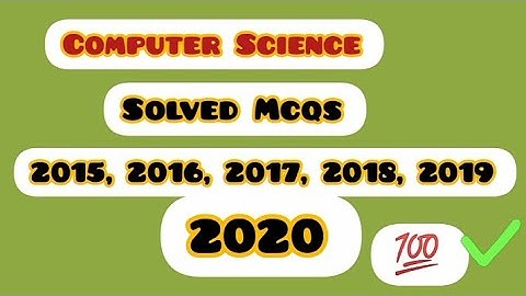 2015 to 2020 Computer Solved Mcqs BA Bsc part 1