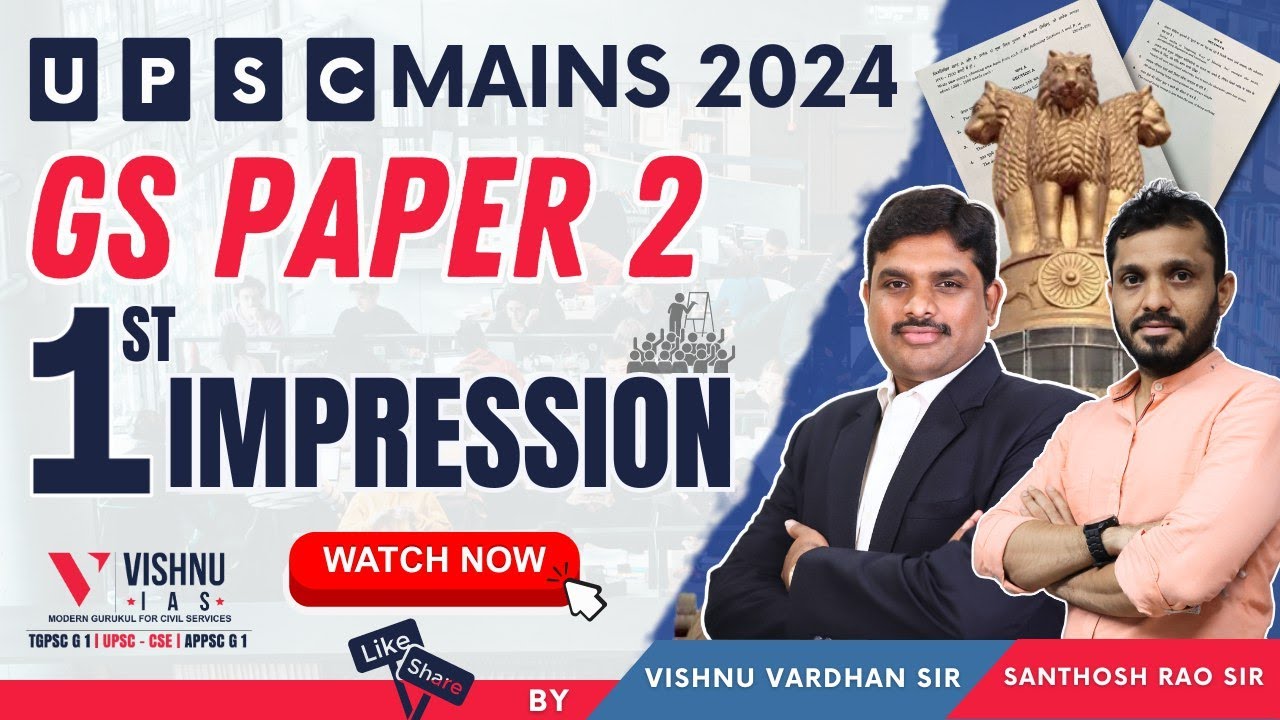 UPSC Mains 2024 | UPSC Mains GS Paper 2 - 2024 Analysis | Vishnu IAS ...