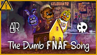 The Dumb Five Nights at Freddy's Song - AJR x The Living Tombstone (Spork Music Mashup)