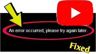 Celebrity How to Fix YouTube Error An error occurred, please try again problem Solved. Profile