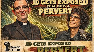 JD Gets Exposed as a Total Pervert l 𝗧𝗵𝗲 𝗛𝗼𝘄𝗮𝗿𝗱 𝗦𝘁𝗲𝗿𝗻 𝗦𝗵𝗼𝘄