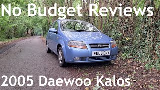 No Budget Reviews: 2005 Daewoo Kalos (T200) 1.4 SX (Chevrolet Kalos/Aveo/T250)