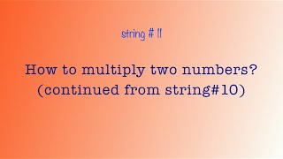 String 11 | How to multiply two numbers (Smart Hacks)