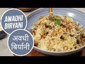 Awadhi biryani     modern khansama  sanjeev kapoor khazana