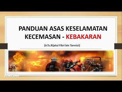 Video: Langkah-langkah yang diperlukan untuk memastikan keselamatan kebakaran